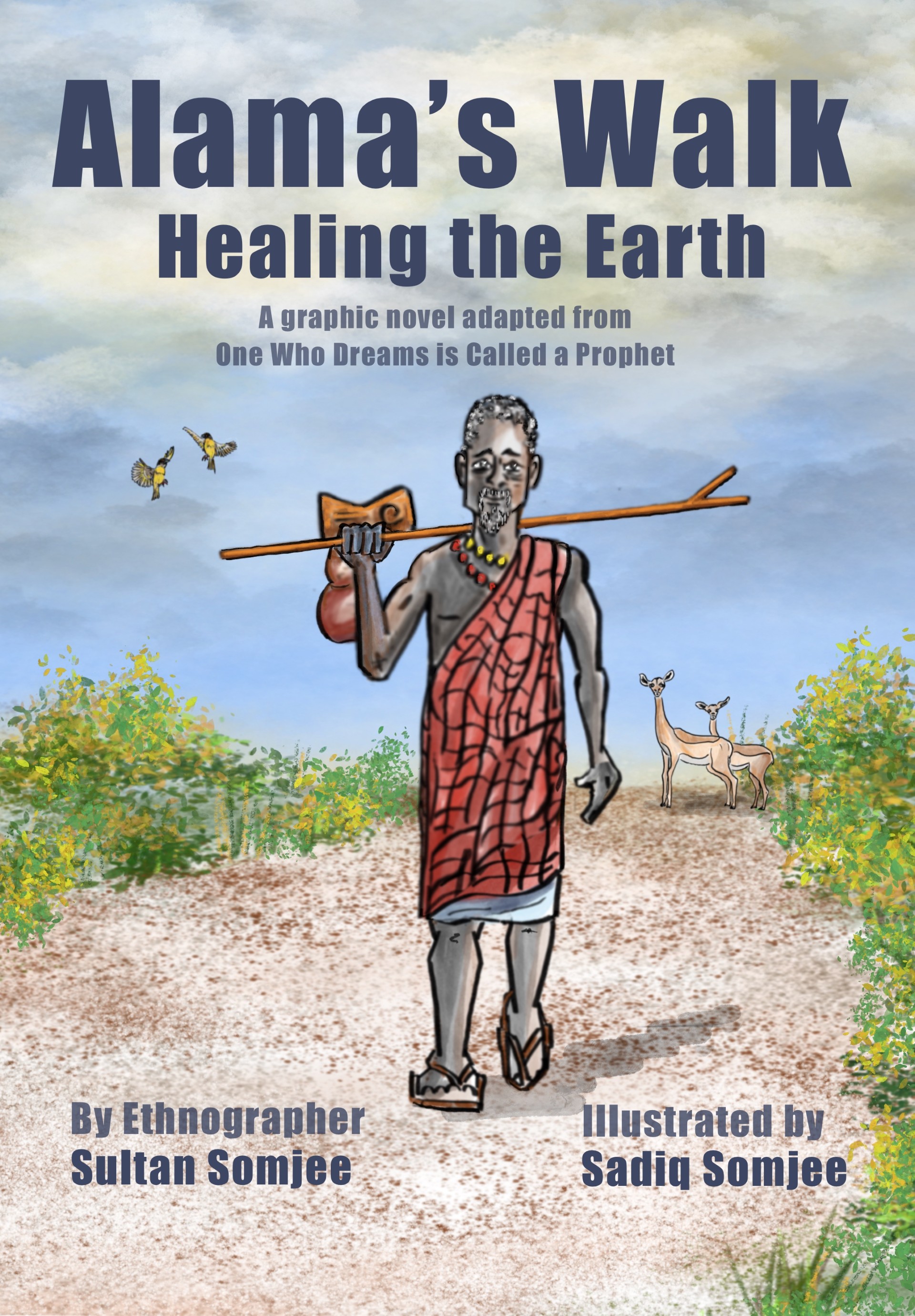 Alma's Walk: The Oracle Speaks by Sadiq Somjee