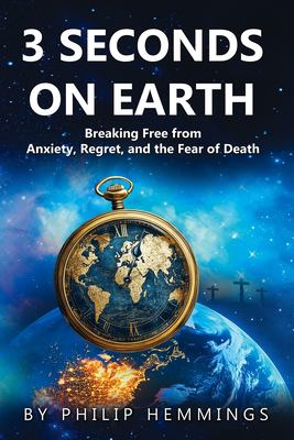3 Seconds on Earth