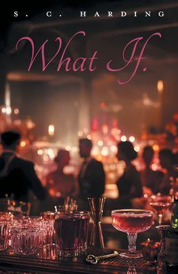 What if. by S.C. Harding book cover